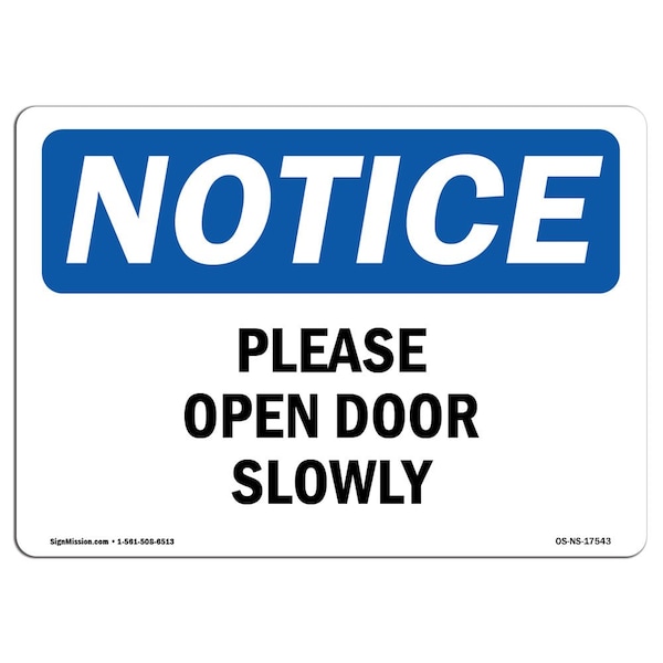 Safety Sign, OSHA Notice, 3.5" Height, Please Open Door Slowly Sign, Landscape, 10PK
